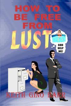 Paperback How To Be Free From Lust Book