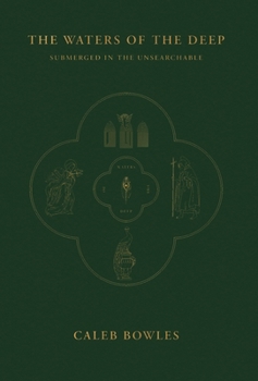 Hardcover The Waters of the Deep: Submerged in the Unsearchable Book