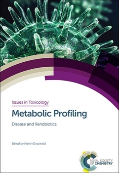 Hardcover Metabolic Profiling: Disease and Xenobiotics Book