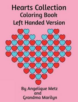 Paperback Hearts Collection Coloring Book: Left Handed Version Book