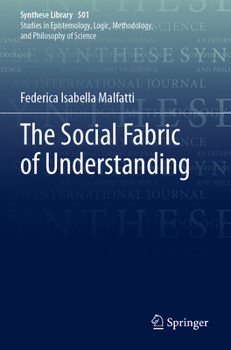 Paperback The Social Fabric of Understanding Book