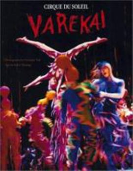 Hardcover Varekai: Cirque Du Soleil Book