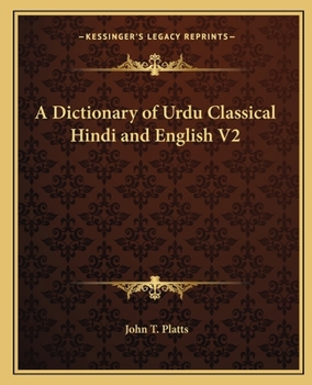 Paperback A Dictionary of Urdu Classical Hindi and English V2 Book