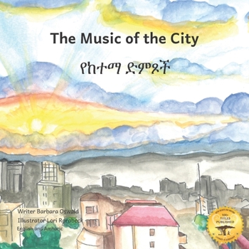 Paperback Music of the City: The Sounds of Civilization in Amharic and English Book