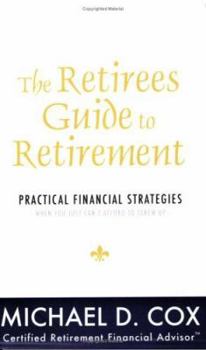 Paperback The Retirees Guide to Retirement Book
