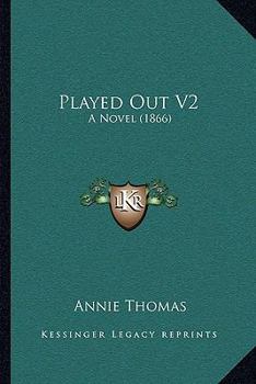 Paperback Played Out V2: A Novel (1866) Book
