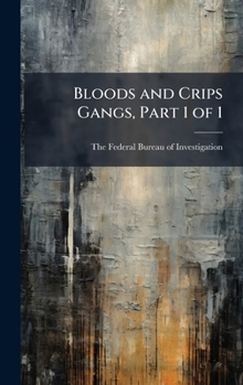 Hardcover Bloods and Crips Gangs, Part 1 of 1 Book