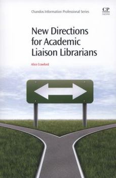 Paperback New Directions for Academic Liaison Librarians Book