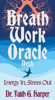 Misc. Breathwork Oracle Deck: Energy In, Stress Out Book