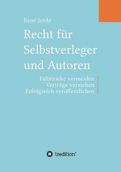 Recht für Selbstverleger und Autoren