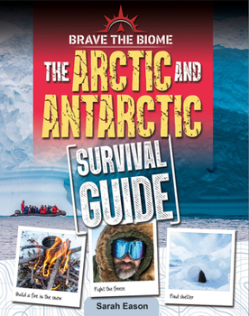 Paperback Arctic and Antarctic Survival Guide Book