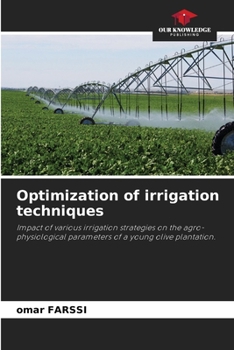Paperback Optimization of irrigation techniques Book