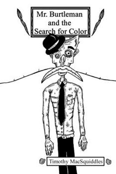 Paperback Mr. Burtleman and the Search for Color Book