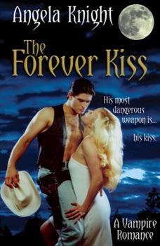 Paperback The Forever Kiss: His Most Dangerous Weapon Is...His Kiss Book