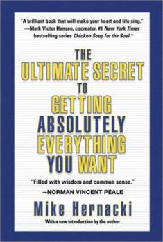 Paperback The Ultimate Secret to Getting Absolutely Everything You Want Book