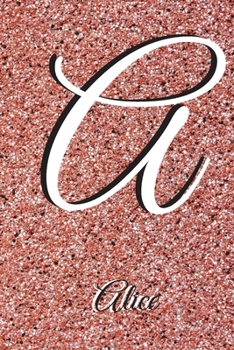 Paperback Alice: Notebook Litter A Personalised Marble Initial with Name Journal Diary Lined for Women or Girls. Best practical a gift. Book