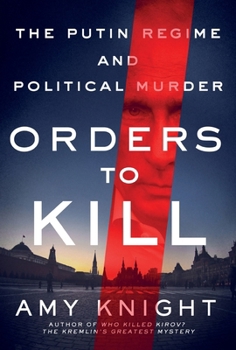 Paperback Orders to Kill: The Putin Regime and Political Murder Book