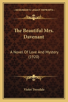Paperback The Beautiful Mrs. Davenant: A Novel Of Love And Mystery (1920) Book