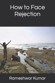 Paperback How to Face Rejection [Large Print] Book