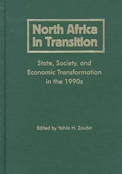 Hardcover North Africa in Transition: State, Society, and Economic Transformation in the 1990s Book