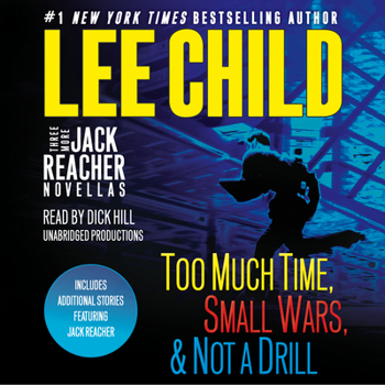 Audio CD Three More Jack Reacher Novellas: Too Much Time, Small Wars, Not a Drill and Bonus Jack Reacher Stories Book
