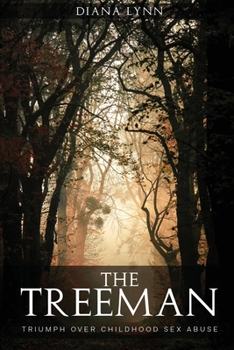 Paperback The Treeman: Triumph Over Childhood Sex Abuse Book