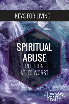 Hardcover Spiritual Abuse: Religion at Its Worst Book