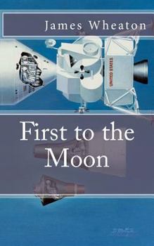 Paperback First to the Moon: A Brief History of U.S. / Russian Space Programs Book