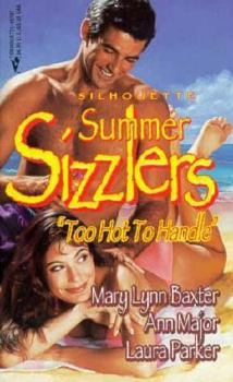 Mass Market Paperback Silhoutte Summer Sizzlers-95: Too Hot to Handle Book