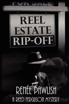 Reel Estate Rip-Off - Book #2 of the Reed Ferguson Mystery