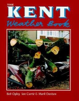 Paperback The Kent Weather Book (County Weather Book) Book