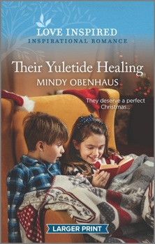 Mass Market Paperback Their Yuletide Healing: An Uplifting Inspirational Romance [Large Print] Book