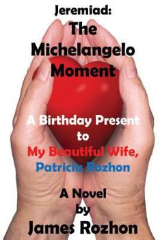 Paperback Jeremiad: The Michelangelo Moment Book