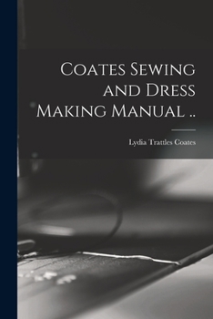 Paperback Coates Sewing and Dress Making Manual .. Book