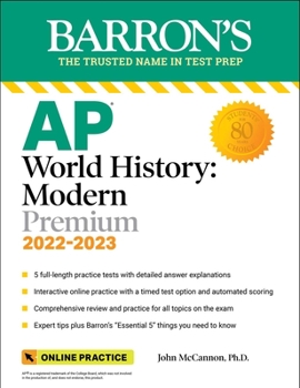 Paperback AP World History: Modern Premium, 2022-2023: Comprehensive Review with 5 Practice Tests + an Online Timed Test Option Book
