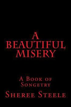 Paperback A Beautiful Misery: A Book of Songetry Book