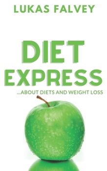 Paperback Diet Express: ...about diets and weight loss Book