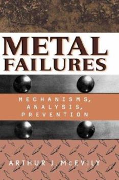 Hardcover Metal Failures: Mechanisms, Analysis, Prevention Book