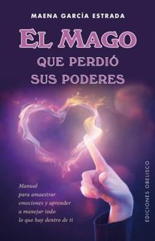 Paperback Mago Que Perdio Sus Poderes, El [Spanish] Book