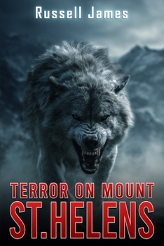 Terror On Mount St. Helens (The Grant Coleman Adventures) - Book #9 of the Grant Coleman Adventures