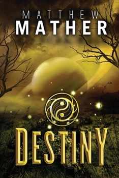Destiny - Book #4 of the Nomad
