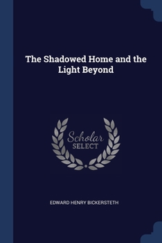 Paperback The Shadowed Home and the Light Beyond Book