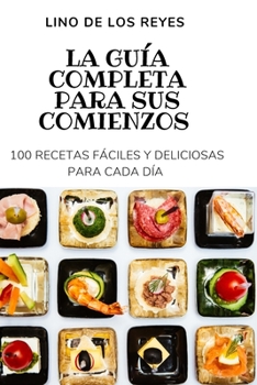Paperback La Guía Completa Para Sus Comienzos [Spanish] Book