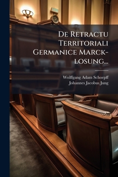 Paperback De Retractu Territoriali Germanice Marck-losung... [Latin] Book