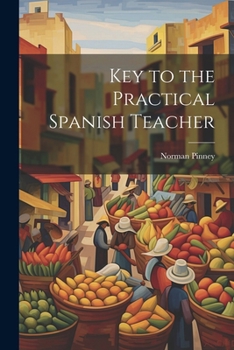 Paperback Key to the Practical Spanish Teacher [Spanish] Book