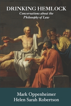 Paperback Drinking Hemlock: Conversations about the Philosophy of Law Book