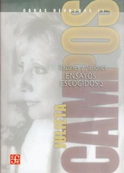 Hardcover Obras Reunidas II: Razones y Pasiones. Ensayos Escogidos 2 [Spanish] Book