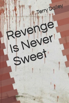 Paperback Revenge Is Never Sweet Book