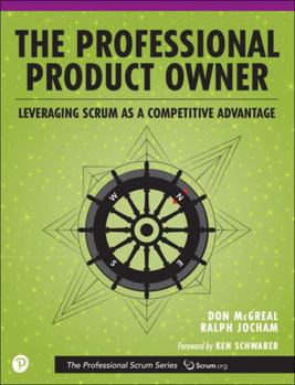 Paperback The Professional Product Owner: Leveraging Scrum as a Competitive Advantage Book