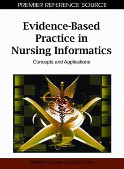 Hardcover Evidence-Based Practice in Nursing Informatics: Concepts and Applications Book